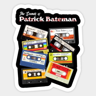 The Sounds of Patrick Bateman ))(( American Psycho Fan Sticker